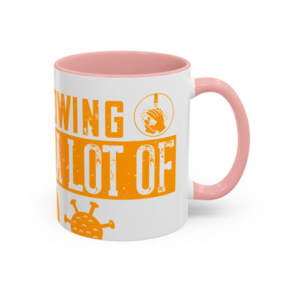 Keep those creative juices flowing. You have a lot of time on your hands!-01 — Accent Mug 11/15oz