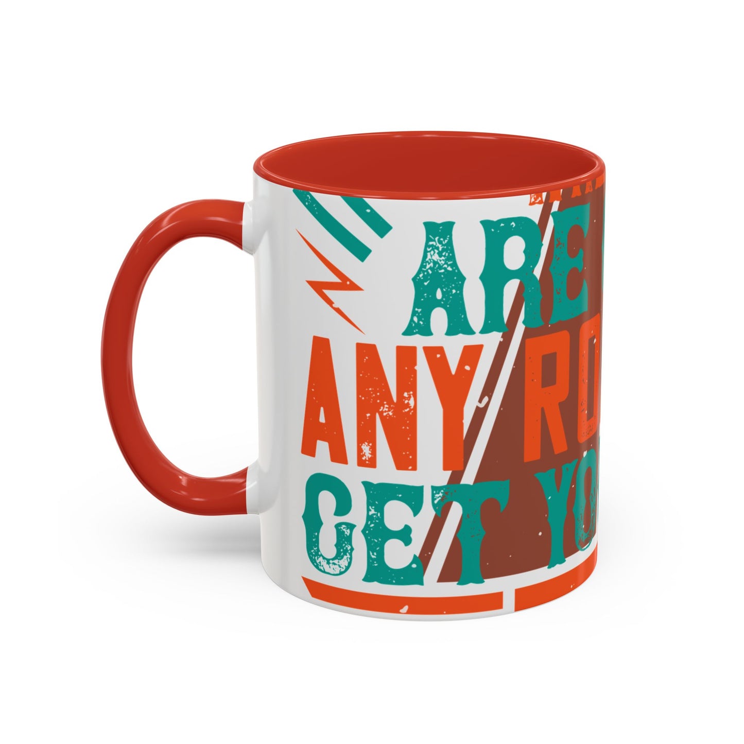 If you donΓÇÖt know where you are going (2) — Accent Mug 11/15oz