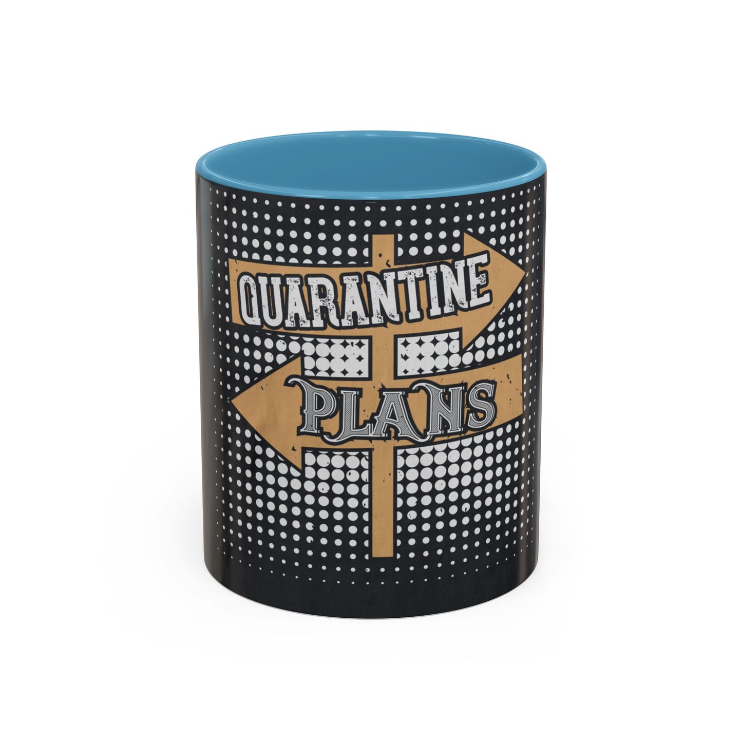quarantine plans — Accent Mug 11/15oz