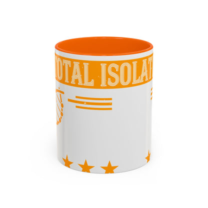 I like writing in total isolation like out in the woods somewhere-01 — Accent Mug 11/15oz