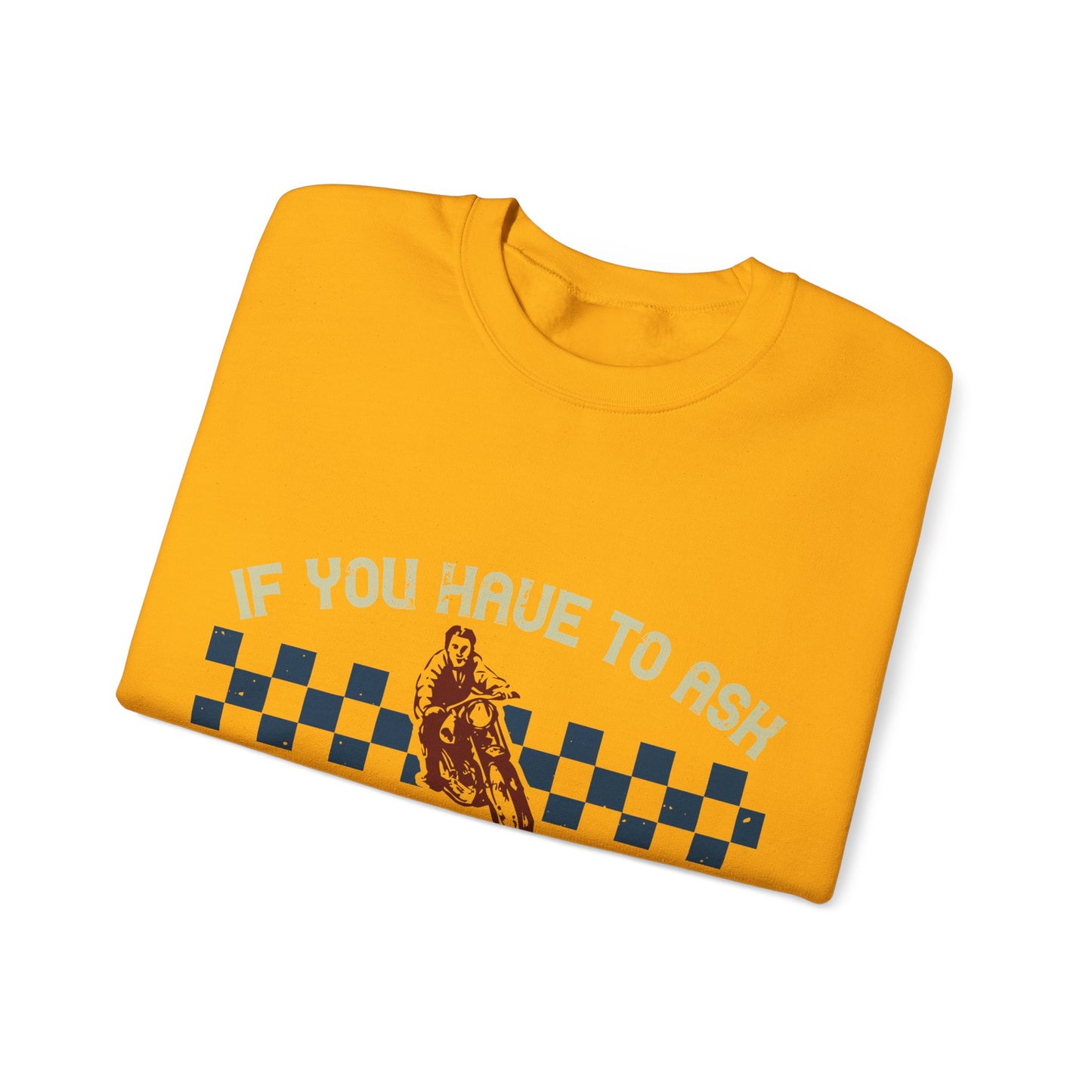 if you have to ask you will never understand!-01 — Unisex Heavy Blend Crewneck (G18000)