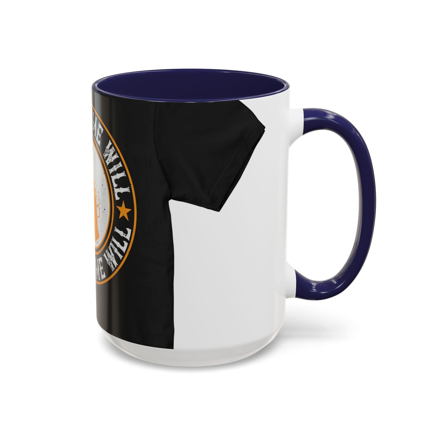 Yaasss Time will heal everything — Accent Mug 11/15oz