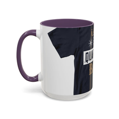 iΓÇÖm quarantine baby — Accent Mug 11/15oz