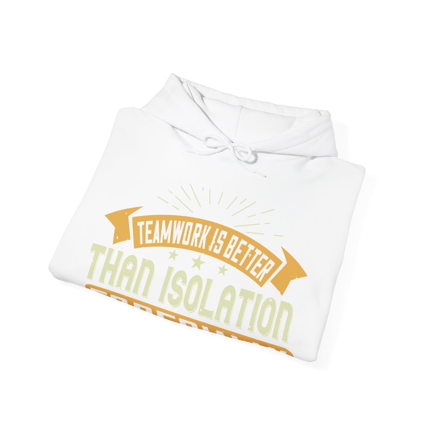 Teamwork is better than isolation, especially for a columnist-01 — Unisex Heavy Blend Hoodie (G18500)