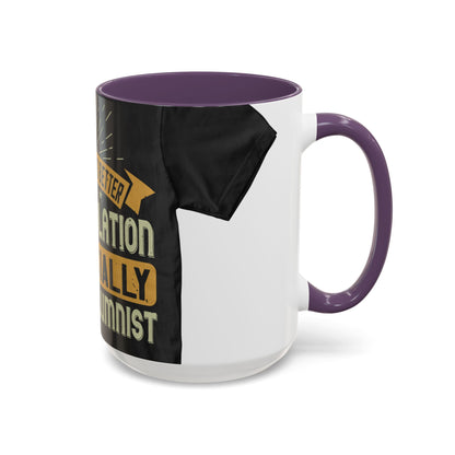 Teamwork is better than isolation, especially for a columnist — Accent Mug 11/15oz