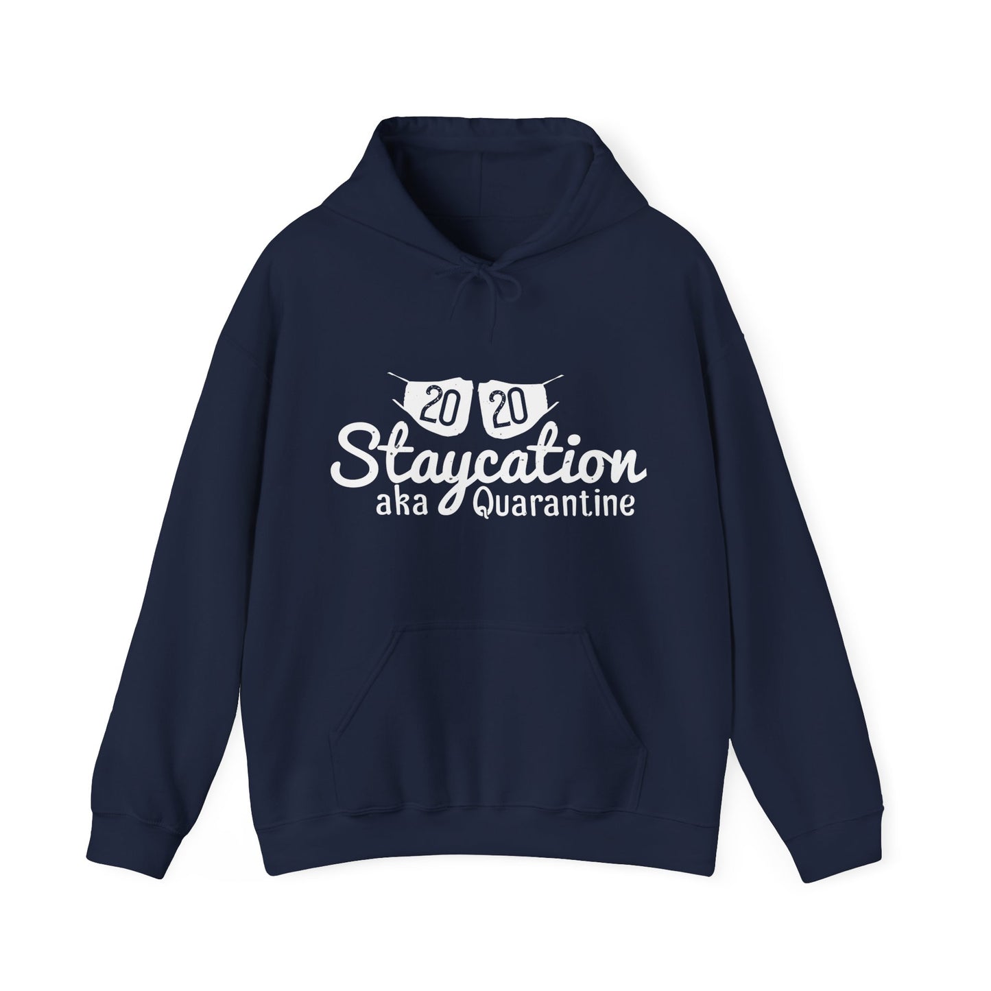 2020 staycation aka quarantine-01 — Unisex Heavy Blend Hoodie (G18500)
