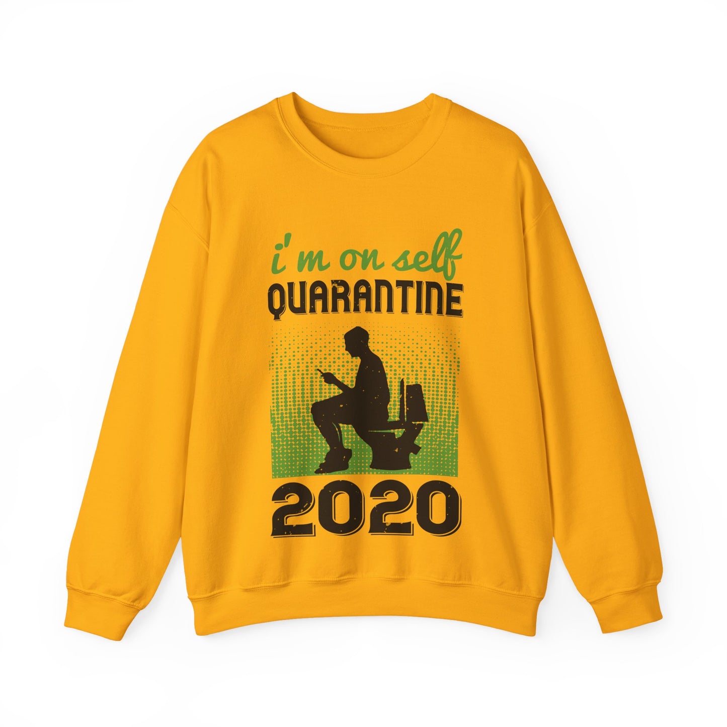 i'm on self quarantine 2020-01 — Unisex Heavy Blend Crewneck (G18000)
