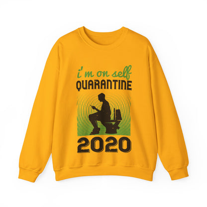 i'm on self quarantine 2020-01 — Unisex Heavy Blend Crewneck (G18000)