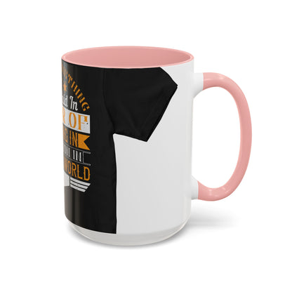 There 's something to be said in favor of working in isolation in the real world — Accent Mug 11/15oz