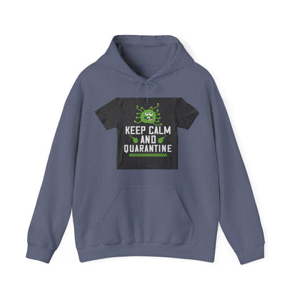keep calm and quarantine — Unisex Heavy Blend Hoodie (G18500)