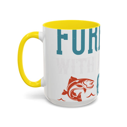 WEEKEND FORECAST WITH A CHANGE OF FISHING-01 — Accent Mug 11/15oz