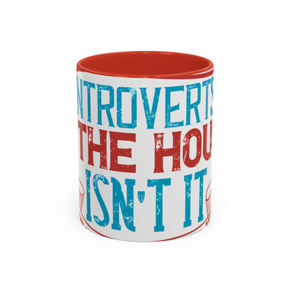 All you introverts in the house, isnΓÇÖt it the best time of our lives-01 — Accent Mug 11/15oz