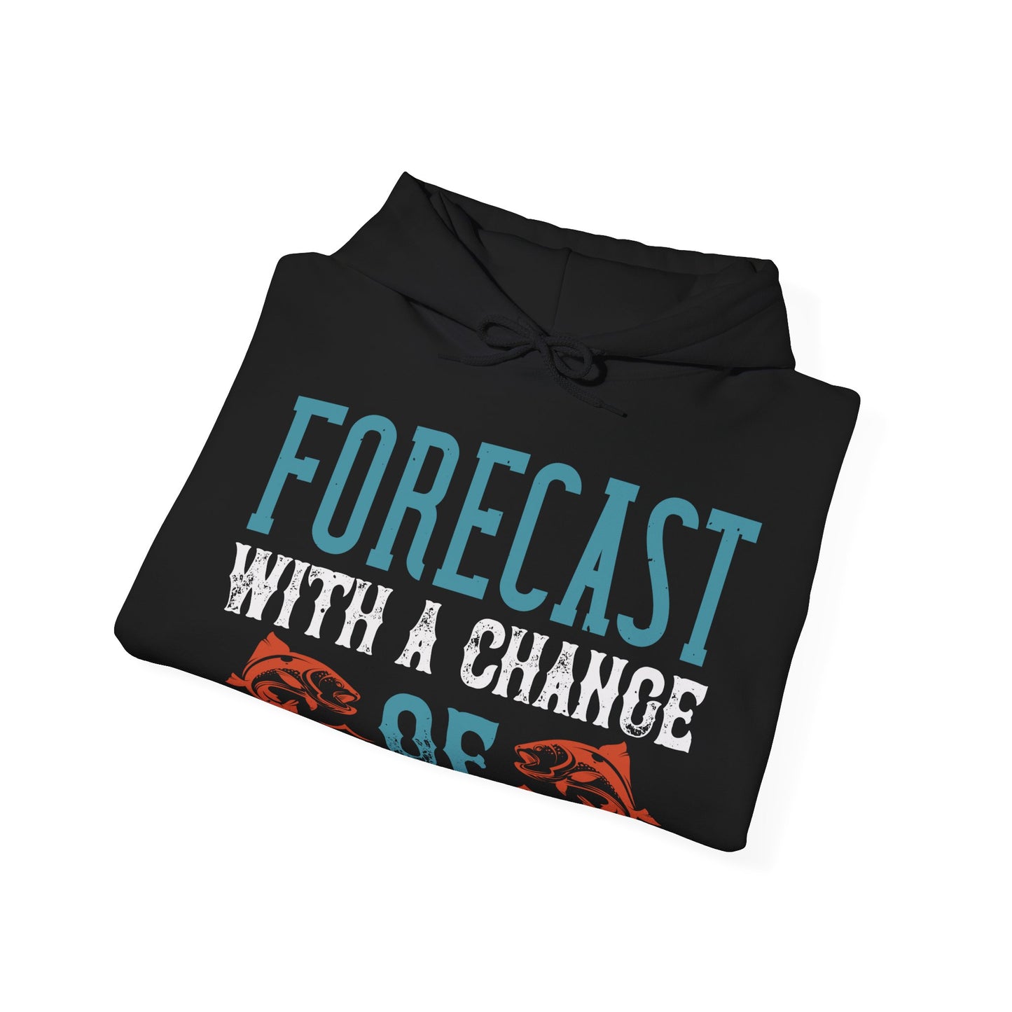 WEEKEND FORECAST WITH A CHANGE OF FISHING-01 — Unisex Heavy Blend Hoodie (G18500)