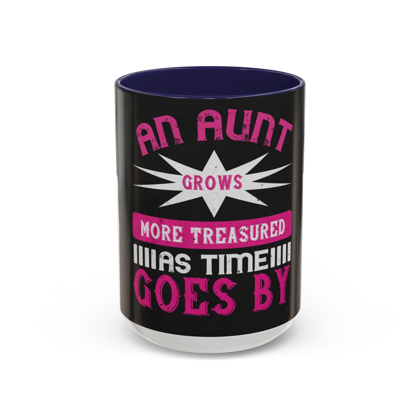 An aunt grows more treasured as time goes by — Accent Mug 11/15oz