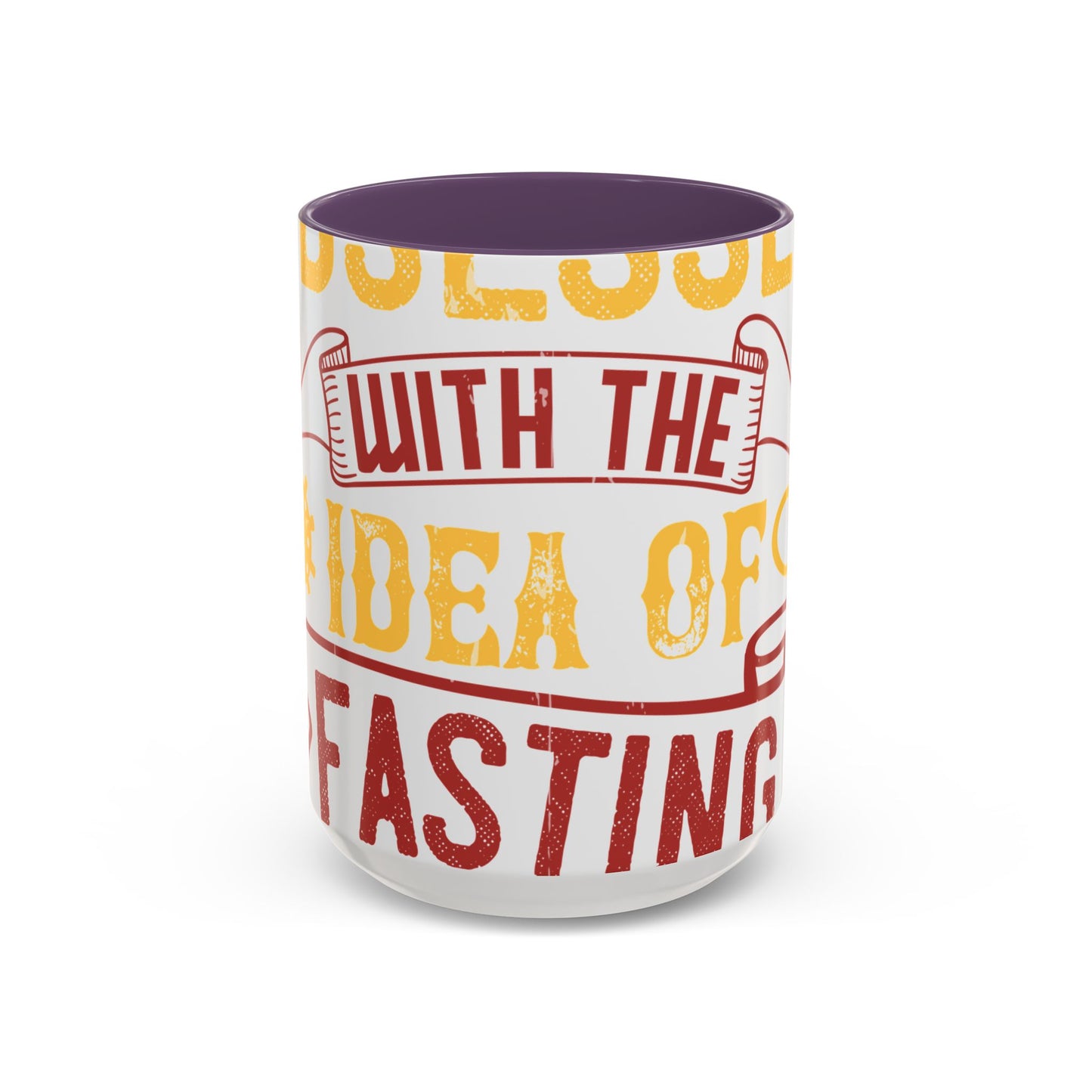 I was obsessed with the idea of fasting and isolation-01 — Accent Mug 11/15oz