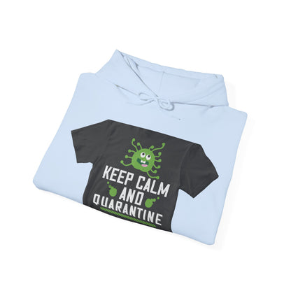 keep calm and quarantine — Unisex Heavy Blend Hoodie (G18500)