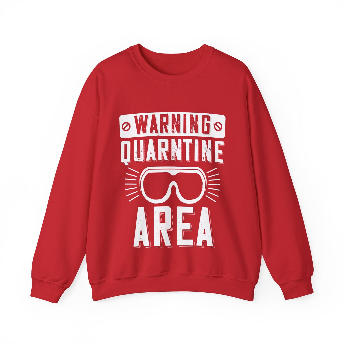 warning quarantine area-01 — Unisex Heavy Blend Crewneck (G18000)