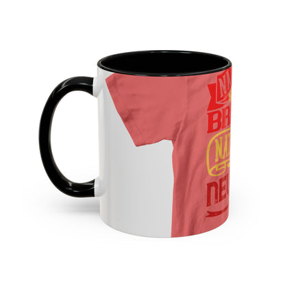 National isolation breeds national neurosis — Accent Mug 11/15oz