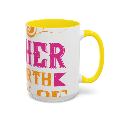 An ounce of mother is worth a ton of priest-01 — Accent Mug 11/15oz