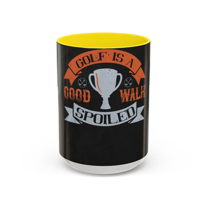 Golf is a good walk spoiled — Accent Mug 11/15oz