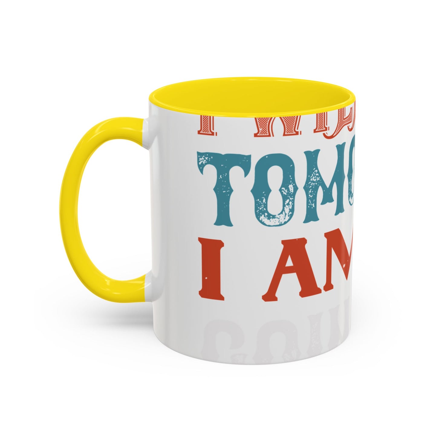 I WILL DO IT TOMORROW-01 — Accent Mug 11/15oz