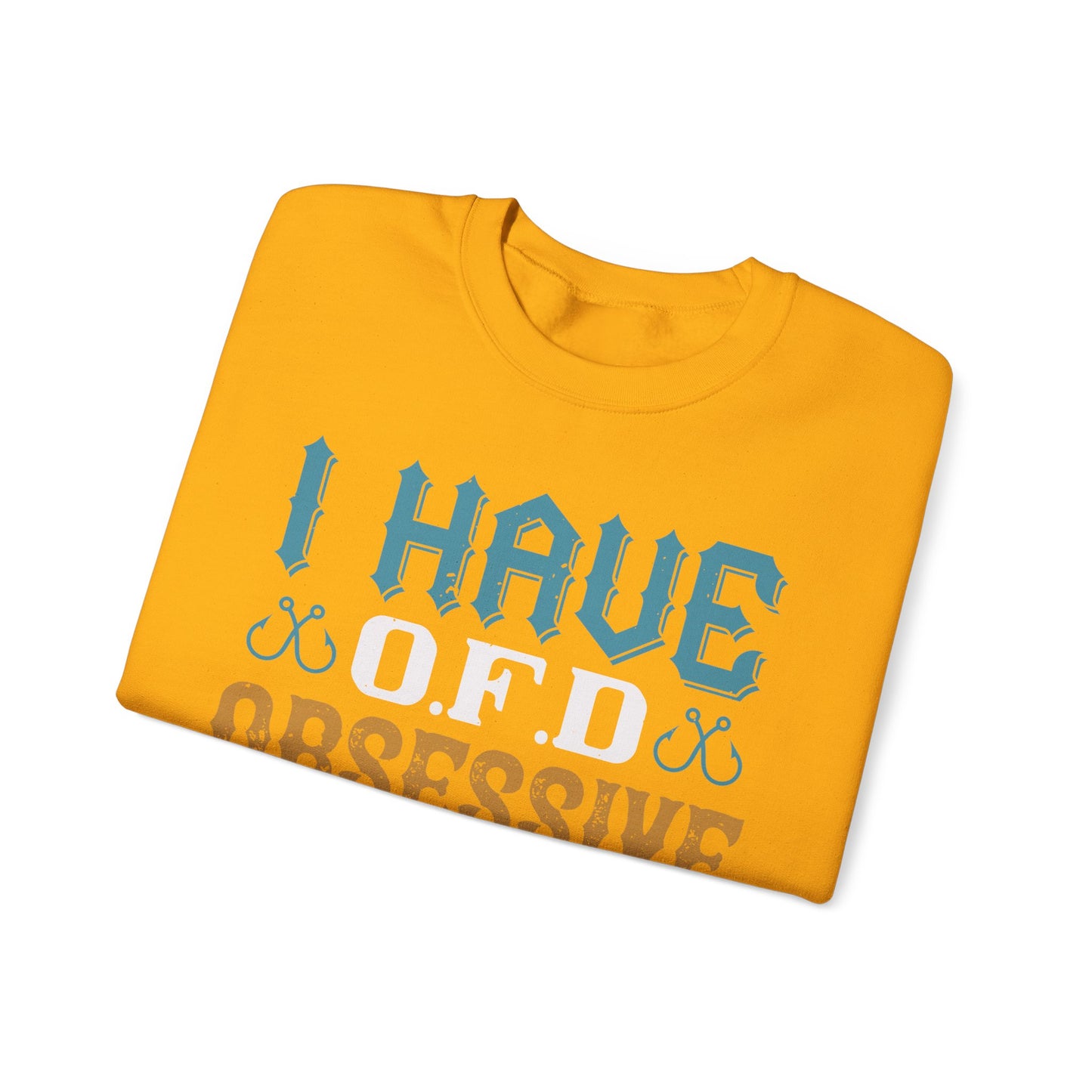 I HAVE O.F.D OBSESSIVE FISHING DISORDER-01 — Unisex Heavy Blend Crewneck (G18000)