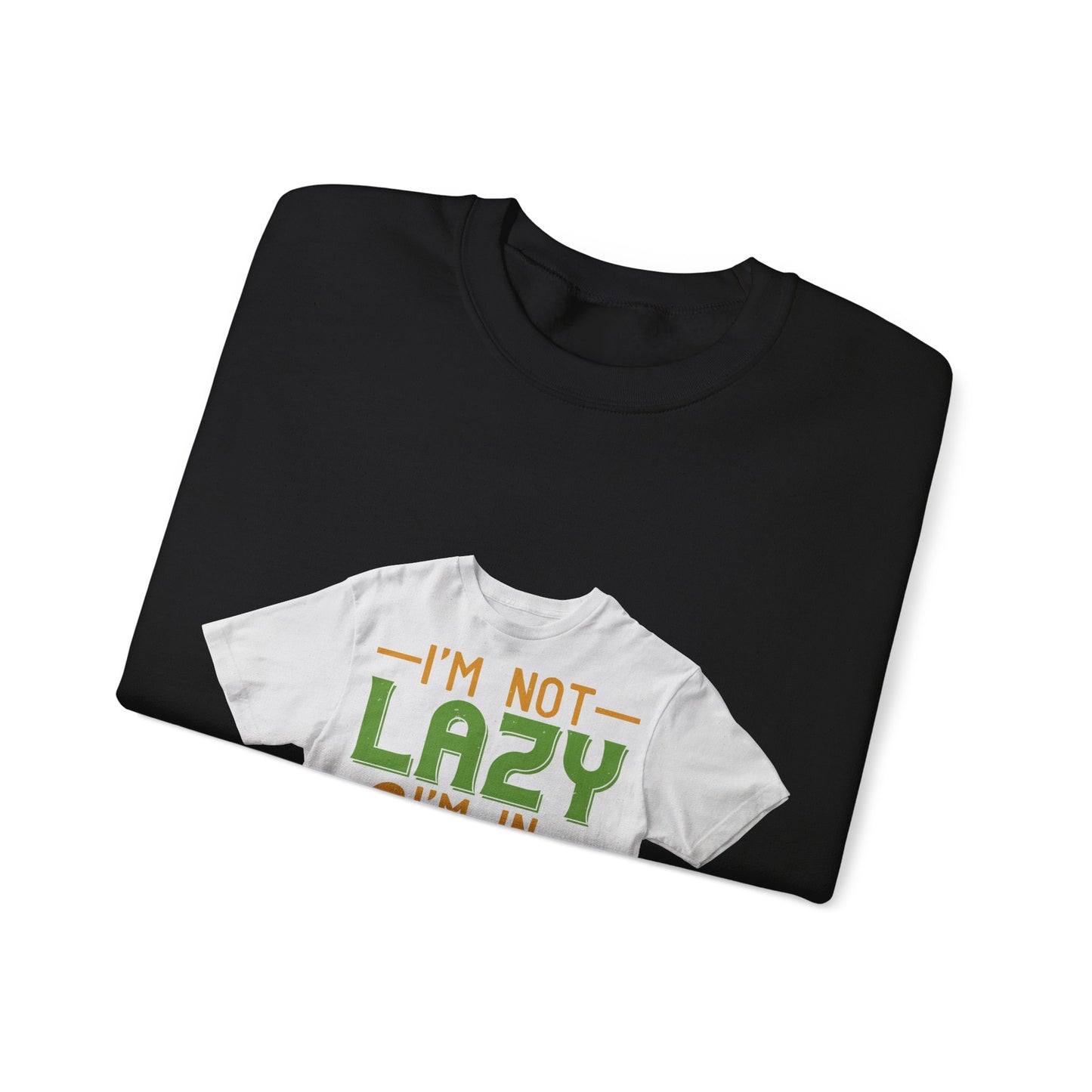 iΓÇÖm not lazy iΓÇÖm in quarantine — Unisex Heavy Blend Crewneck (G18000)