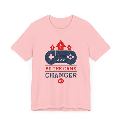 Be The Game Changer T-shirt, Gameboy Tshirt, Gaming Shirt, Game Lover Unisex Shirt, Crewneck Shirt, Short Sleeve Tee, Gift for Him