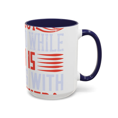Politics is war without bloodshed while war is politics with bloodshed-01 — Accent Mug 11/15oz