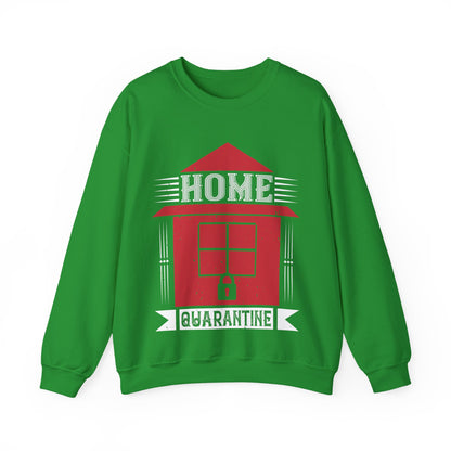 home quarantine-01 — Unisex Heavy Blend Crewneck (G18000)