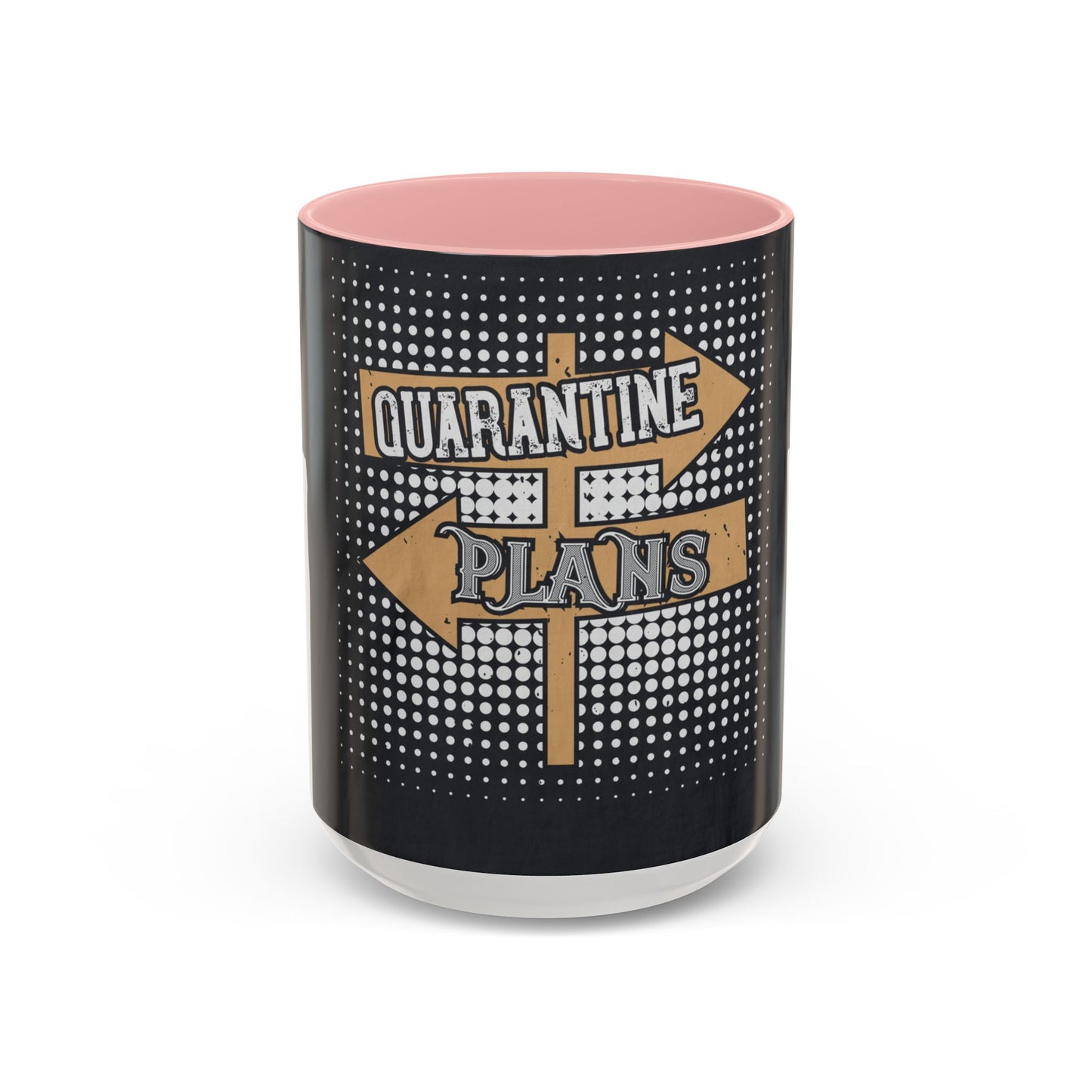 quarantine plans — Accent Mug 11/15oz