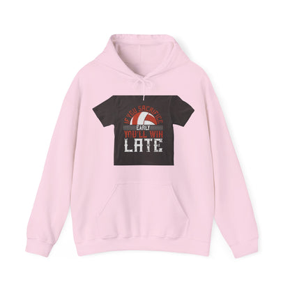 If you sacrifice early, youΓÇÖll win late-0 — Unisex Heavy Blend Hoodie (G18500)