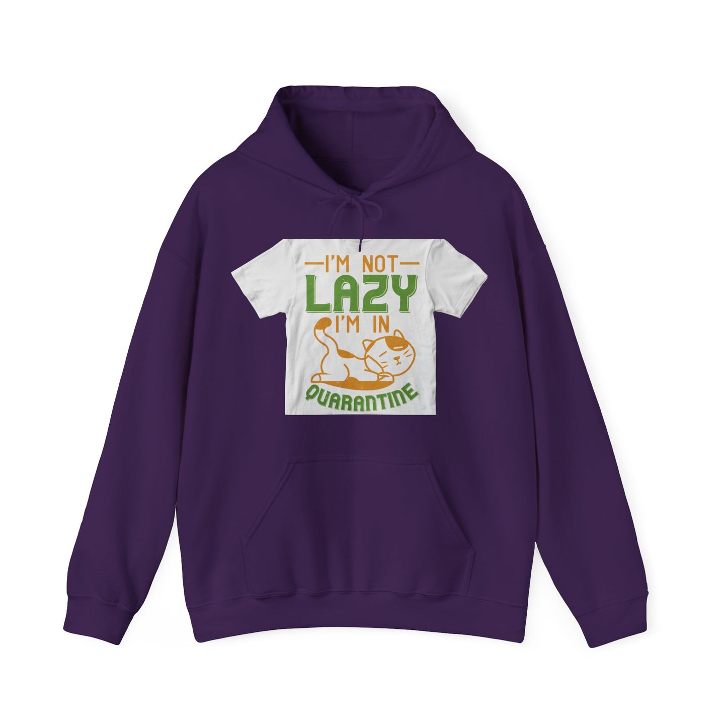 iΓÇÖm not lazy iΓÇÖm in quarantine — Unisex Heavy Blend Hoodie (G18500)