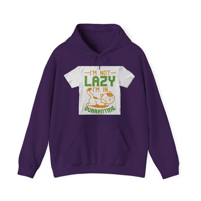 iΓÇÖm not lazy iΓÇÖm in quarantine — Unisex Heavy Blend Hoodie (G18500)
