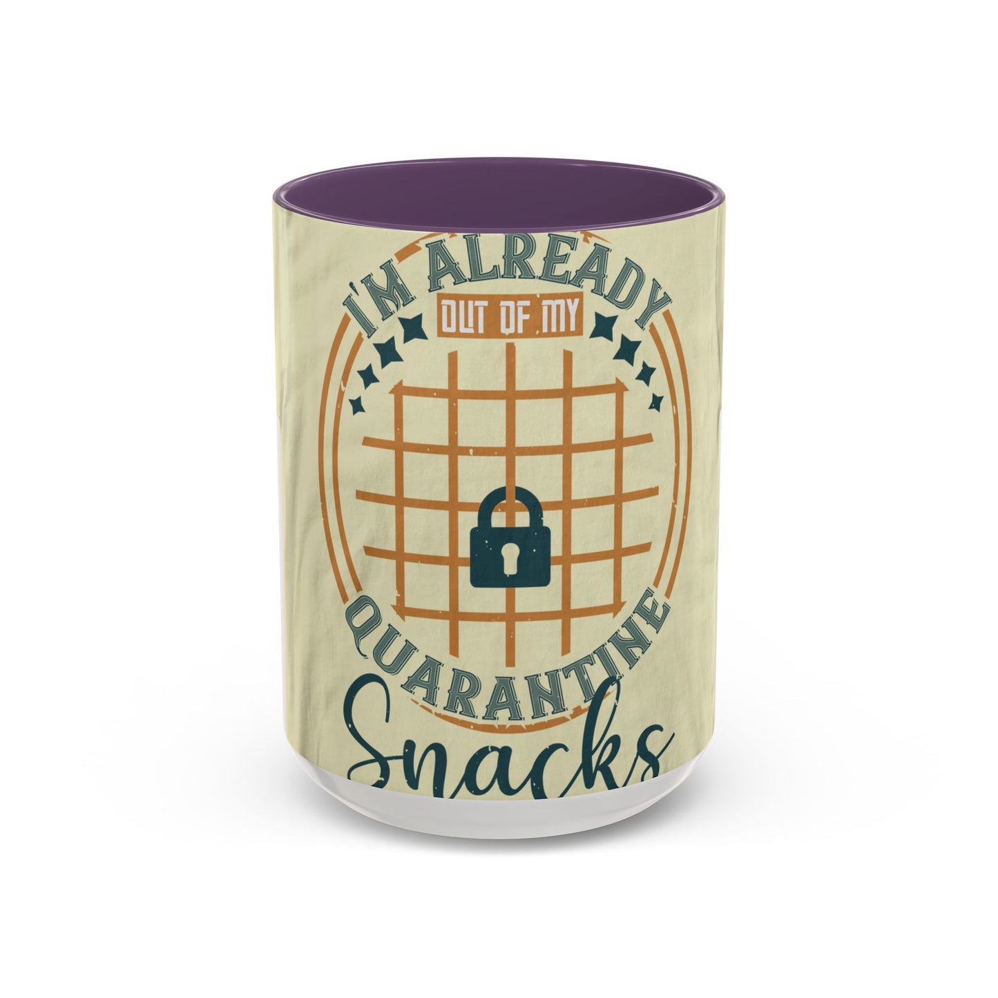 i'm already out of my quarantine snacks — Accent Mug 11/15oz