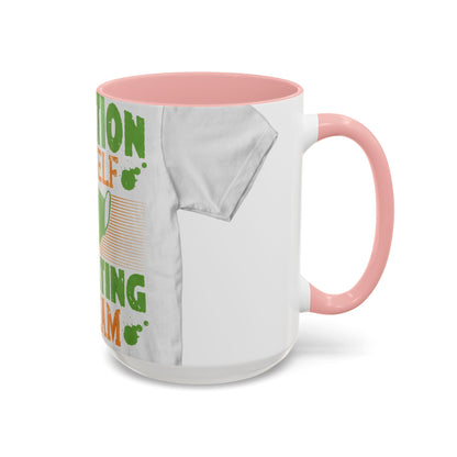 Isolation is a self-defeating dream — Accent Mug 11/15oz