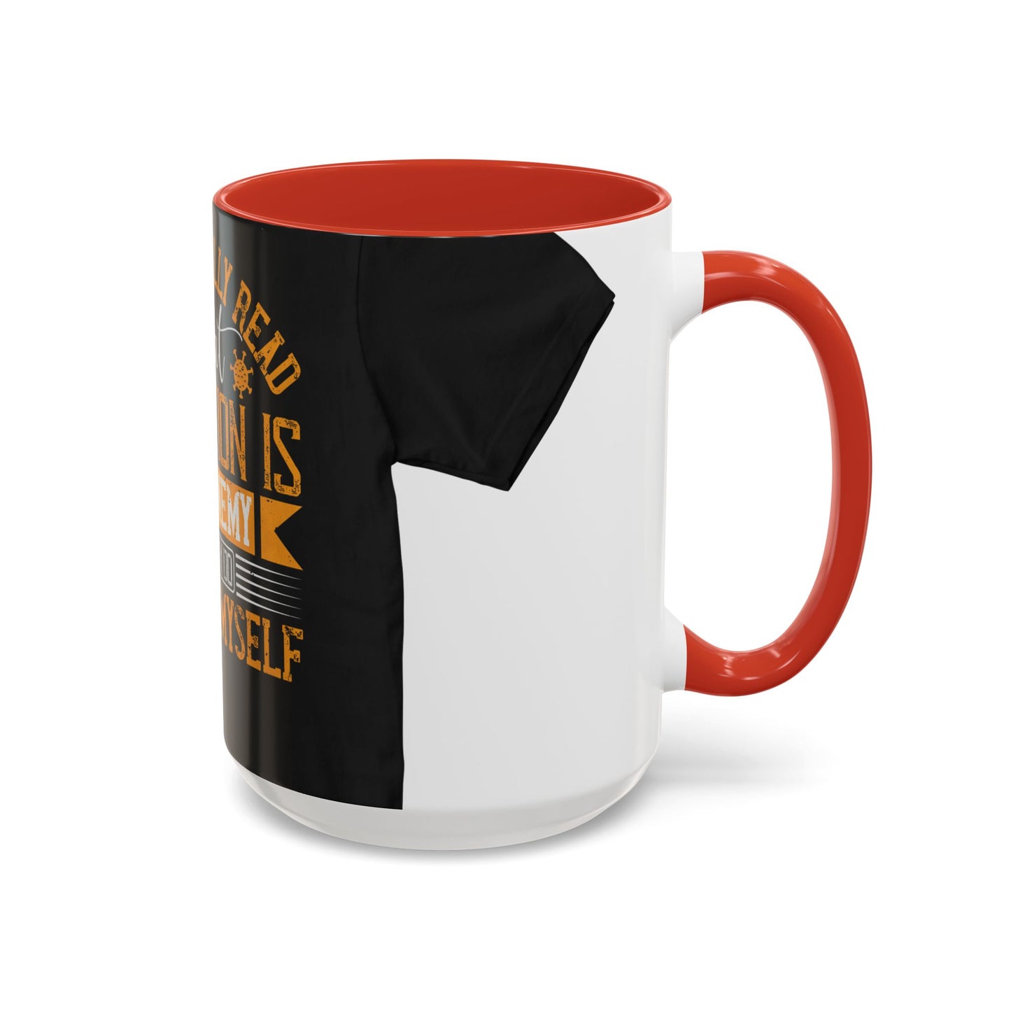 I've actually read that isolation is the enemy, so why do that to myself — Accent Mug 11/15oz