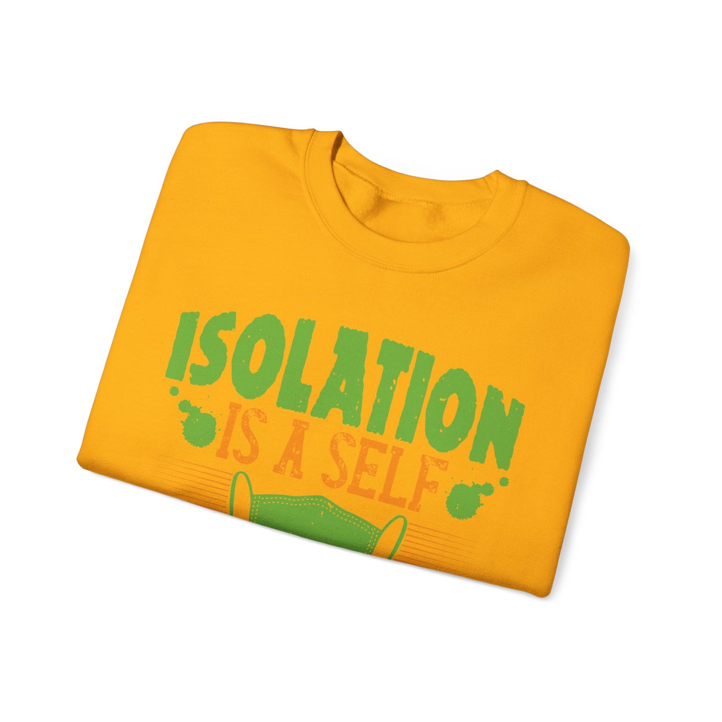 Isolation is a self-defeating dream-01 — Unisex Heavy Blend Crewneck (G18000)