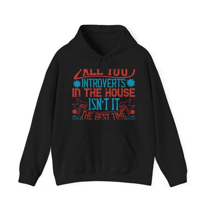 All you introverts in the house, isnΓÇÖt it the best time of our lives-01 — Unisex Heavy Blend Hoodie (G18500)