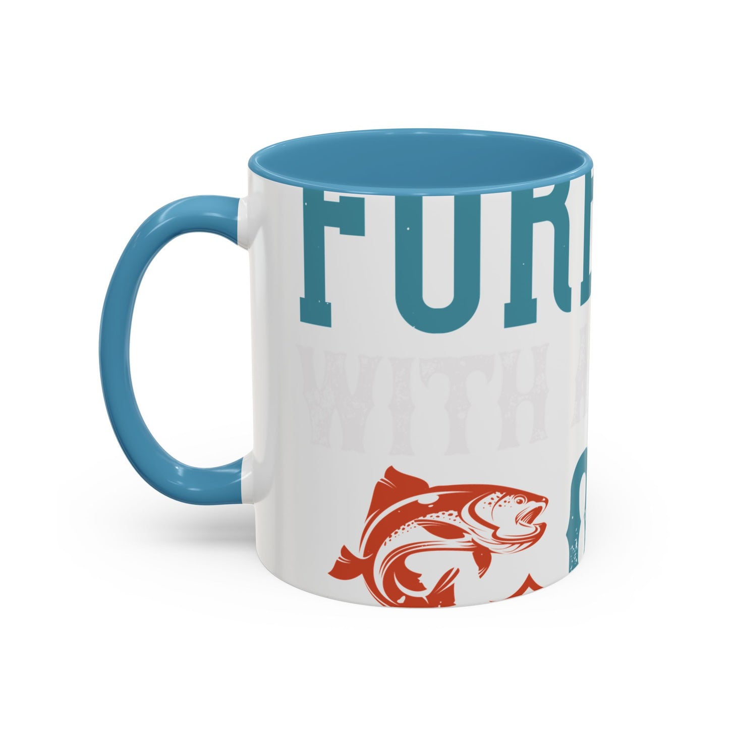 WEEKEND FORECAST WITH A CHANGE OF FISHING-01 — Accent Mug 11/15oz