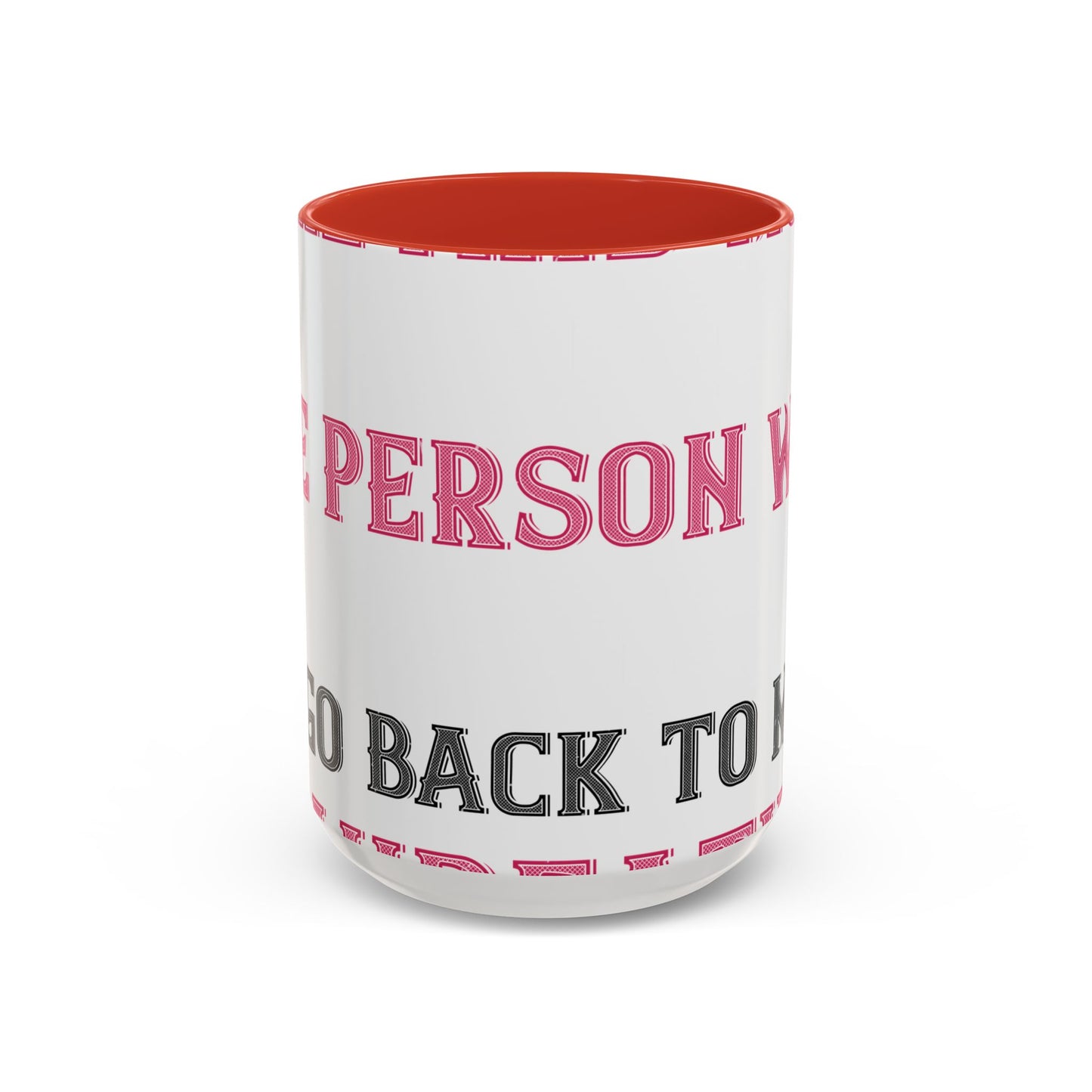 More and more — Accent Mug 11/15oz