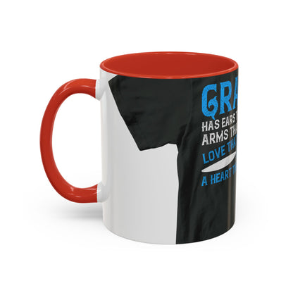 Grandpa has ears that truly listen arms that always hold-02 — Accent Mug 11/15oz