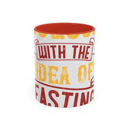 I was obsessed with the idea of fasting and isolation-01 — Accent Mug 11/15oz