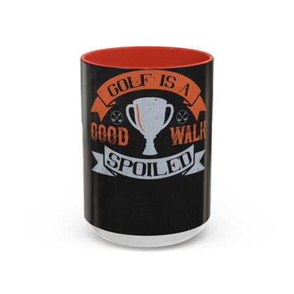Golf is a good walk spoiled — Accent Mug 11/15oz