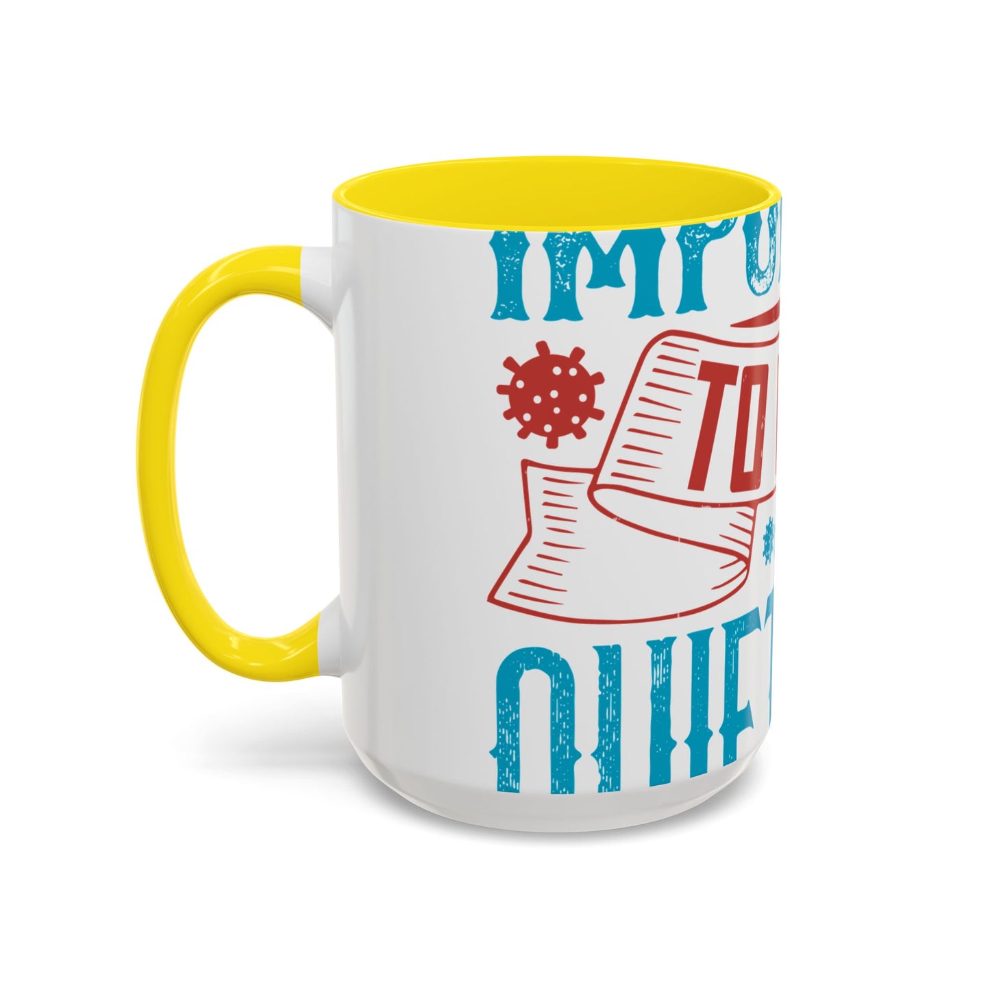 It's important to have quiet time and isolation-01 — Accent Mug 11/15oz