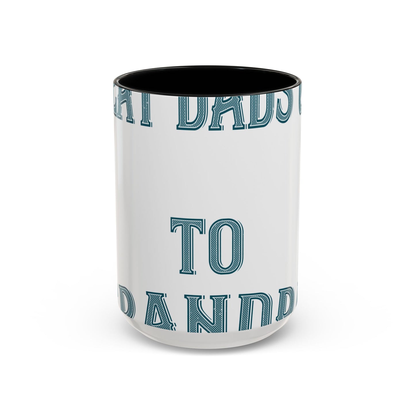 Great dads get promoted to grandpa-2 — Accent Mug 11/15oz