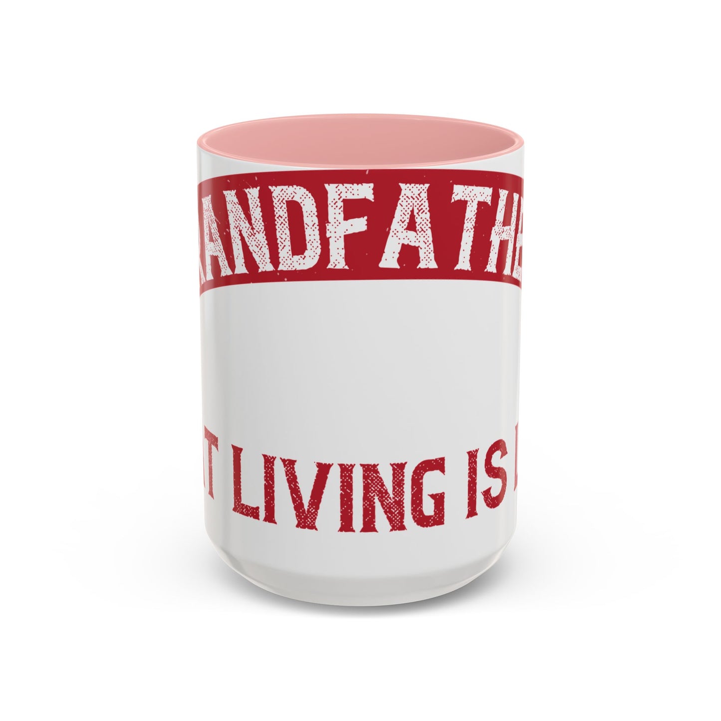 My grandfather always said that living is like licking honey off a thorn-01 — Accent Mug 11/15oz