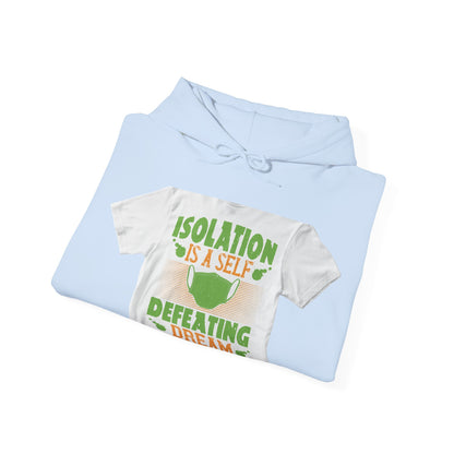 Isolation is a self-defeating dream — Unisex Heavy Blend Hoodie (G18500)