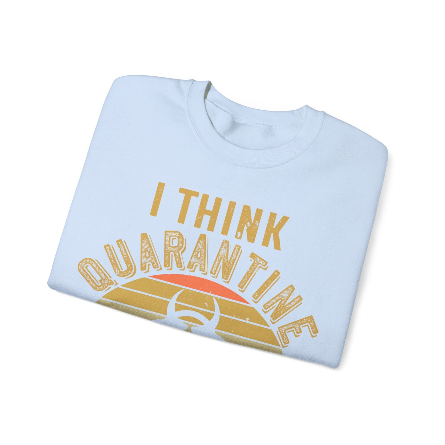 i think quarantine is spelled camping-01 — Unisex Heavy Blend Crewneck (G18000)
