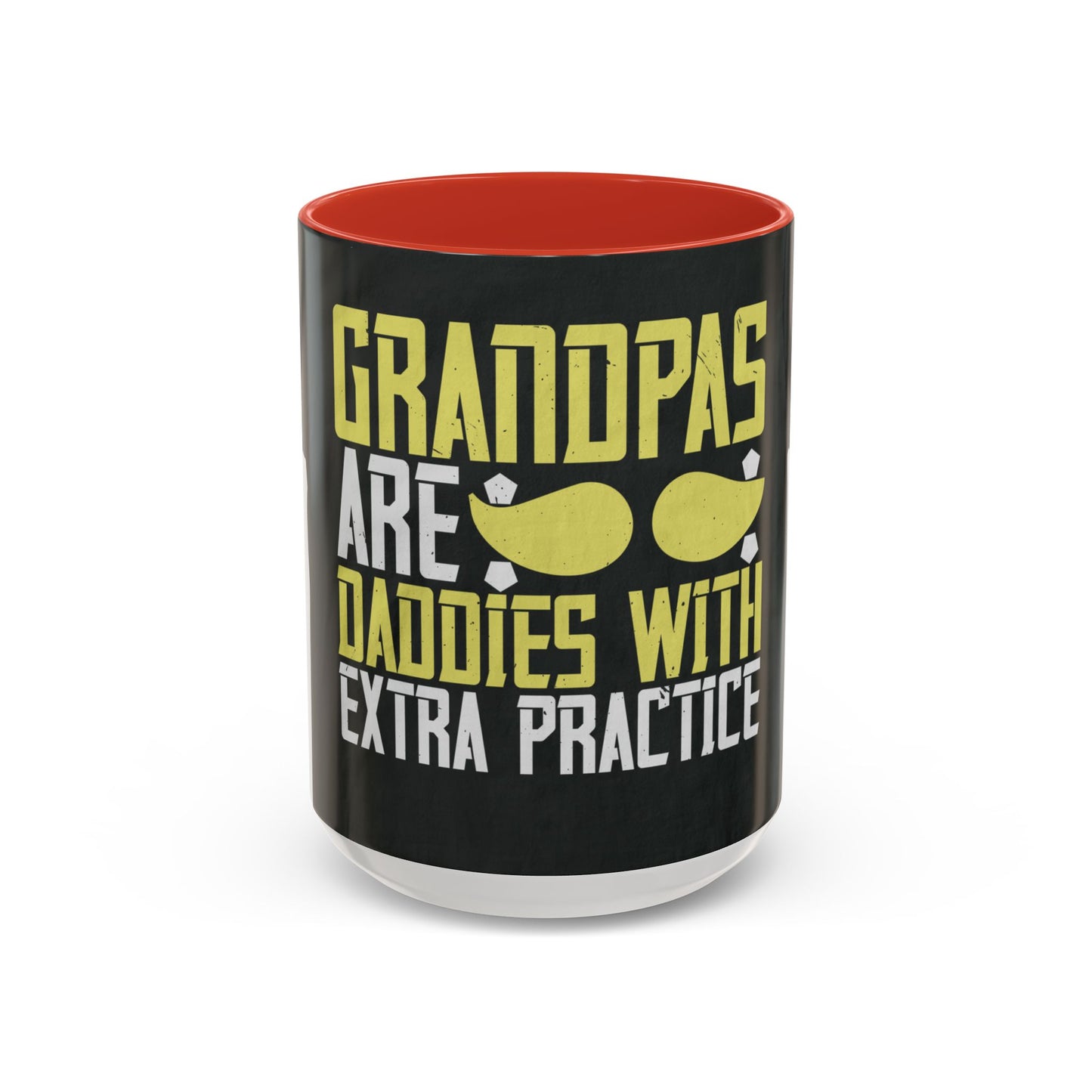 Grandpas are daddies with extra practice-2 — Accent Mug 11/15oz